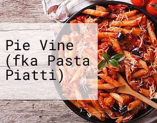 Pie Vine (fka Pasta Piatti)