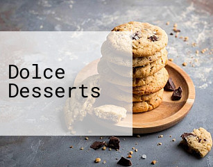 Dolce Desserts