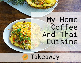 My Home Coffee And Thai Cuisine