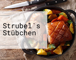 Strubel`s Stübchen