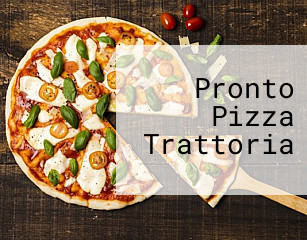 Pronto Pizza Trattoria