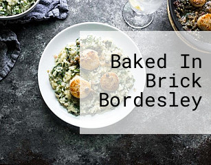 Baked In Brick Bordesley