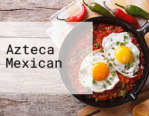 Azteca Mexican