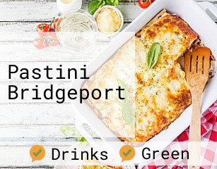 Pastini Bridgeport