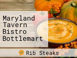 Maryland Tavern Bistro Bottlemart