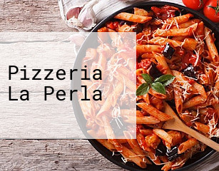 Pizzeria La Perla