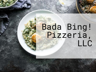 Bada Bing! Pizzeria, LLC