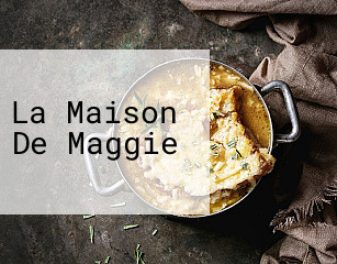 La Maison De Maggie