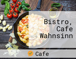 Café Wahnsinn