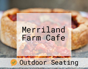 Merriland Farm Cafe