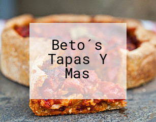 Beto´s Tapas Y Mas