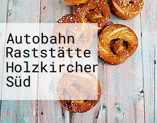 Autobahn Raststätte Holzkirchen Süd