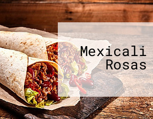 Mexicali Rosas