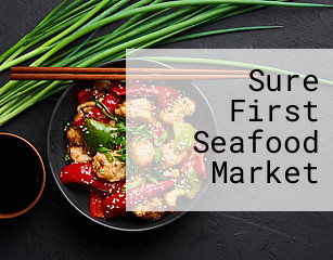 Sure First Seafood Market