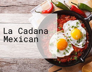 La Cadana Mexican