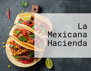 La Mexicana Hacienda