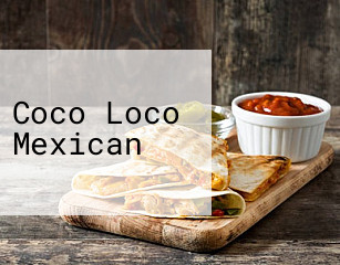 Coco Loco Mexican