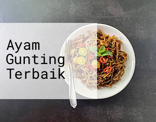 Ayam Gunting Terbaik