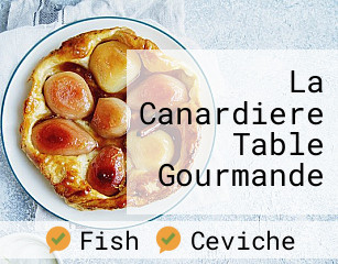 La Canardiere Table Gourmande