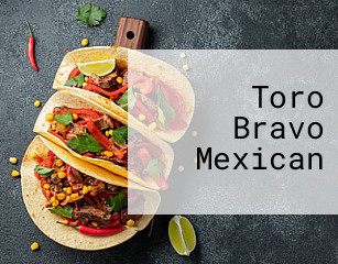 Toro Bravo Mexican