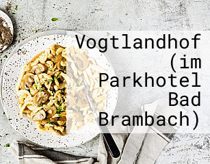 Vogtlandhof (im Parkhotel Bad Brambach)