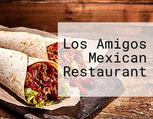 Los Amigos Mexican Restaurant