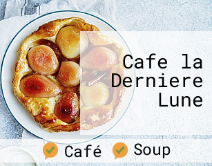 Cafe la Derniere Lune