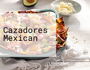 Cazadores Mexican