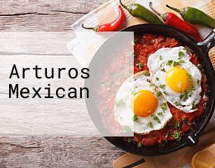 Arturos Mexican