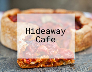 Hideaway Cafe