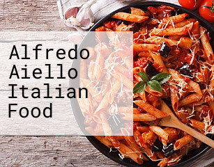 Alfredo Aiello Italian Food