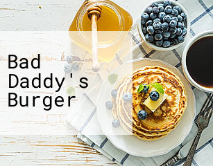 Bad Daddy's Burger