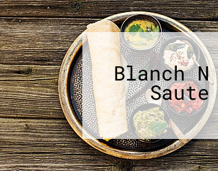 Blanch N Saute