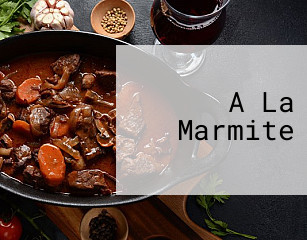 A La Marmite