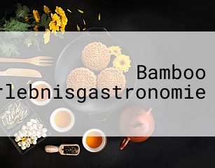 Bamboo Erlebnisgastronomie