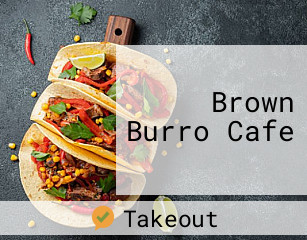 Brown Burro Cafe