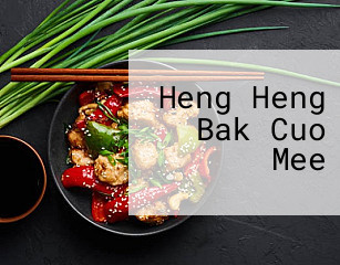 Heng Heng Bak Cuo Mee