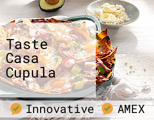 Taste Casa Cupula