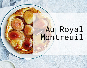 Au Royal Montreuil