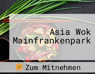 Asia Wok Mainfrankenpark