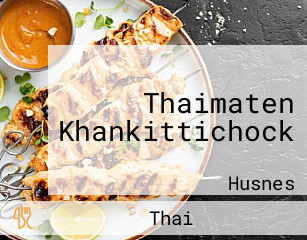 Thaimaten Khankittichock