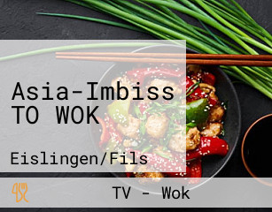 Asia-Imbiss TO WOK