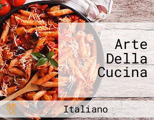 Arte Della Cucina