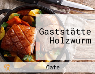 Gaststätte Holzwurm