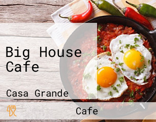 Big House Cafe