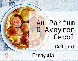 Au Parfum D Aveyron Cecol