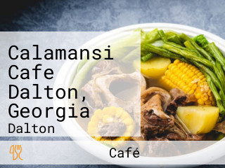 Calamansi Cafe Dalton, Georgia