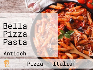 Bella Pizza Pasta