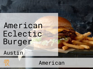 American Eclectic Burger