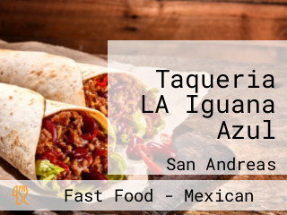 Taqueria LA Iguana Azul